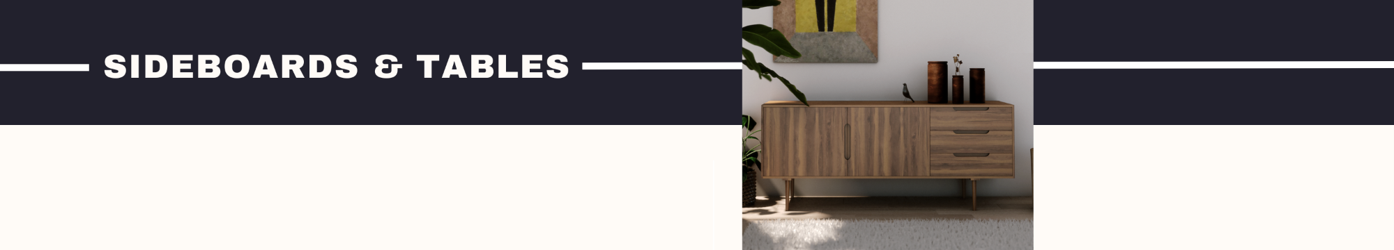 Sideboards & Tables